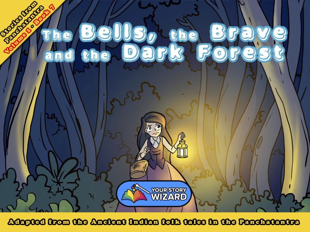 Bells the Brave and the Dark Forest