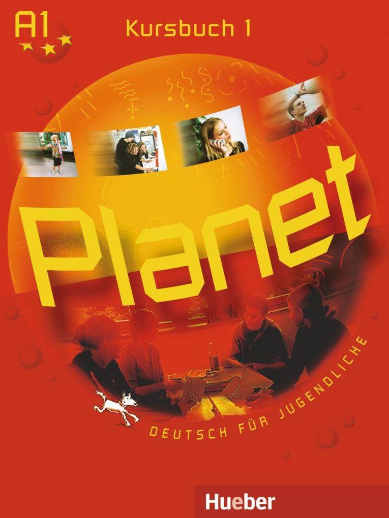 Hueber Verlag Gmbh Planet 1. Kursbuch 1