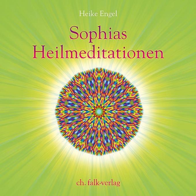 Sophias Heilmeditationen 1 Audio-CD