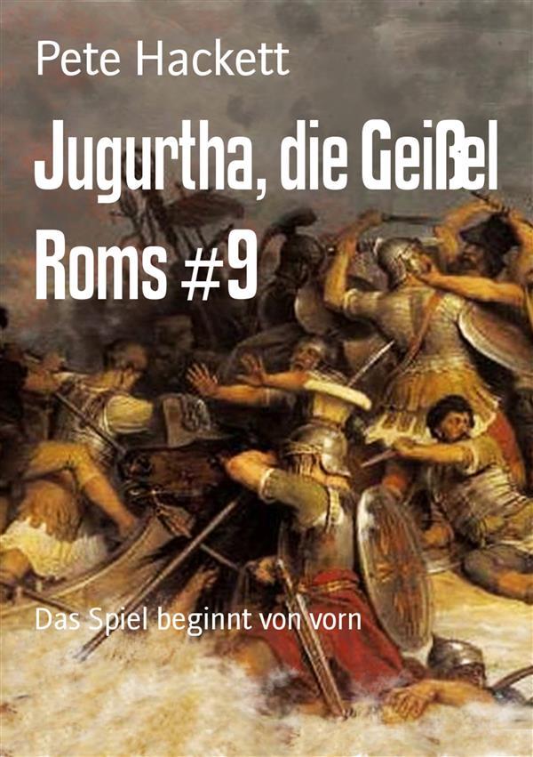 Jugurtha die Geißel Roms #9
