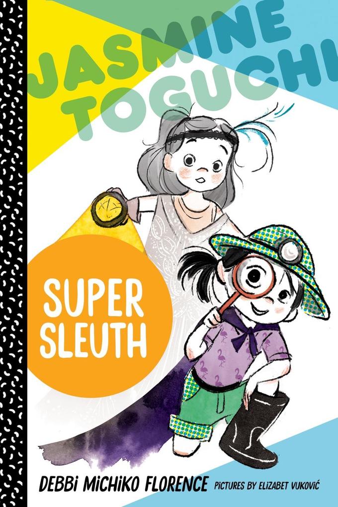 Jasmine Toguchi Super Sleuth