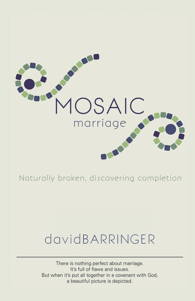 Mosaic Marriage