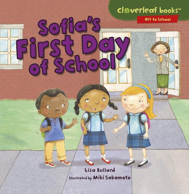 Sofia‘s First Day of School
