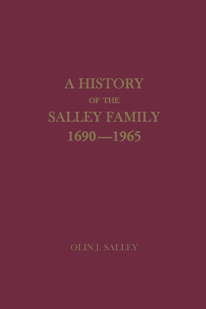 A History of the Salley Family 1690-1965