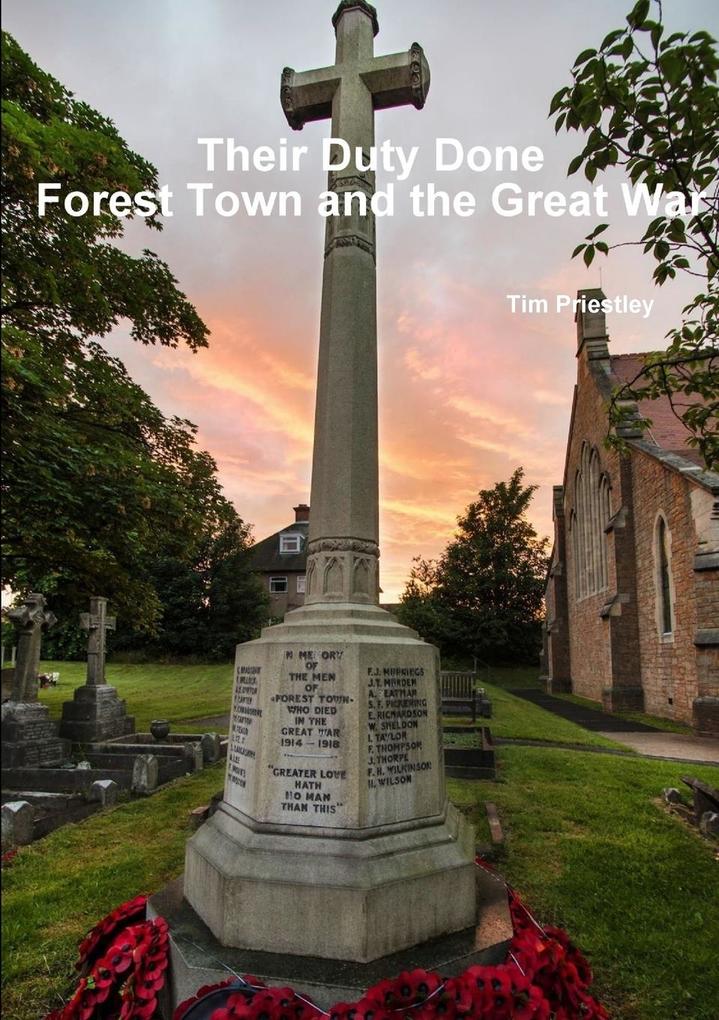 Their Duty Done - Forest Town and the Great War