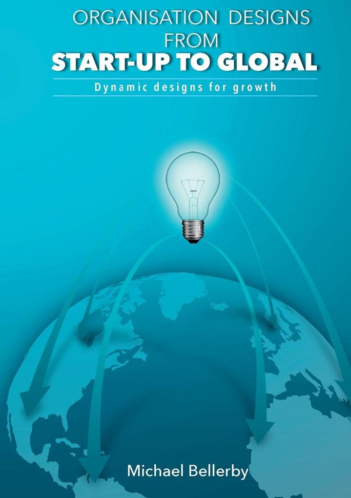 Organisation Designs from Start-up to Global