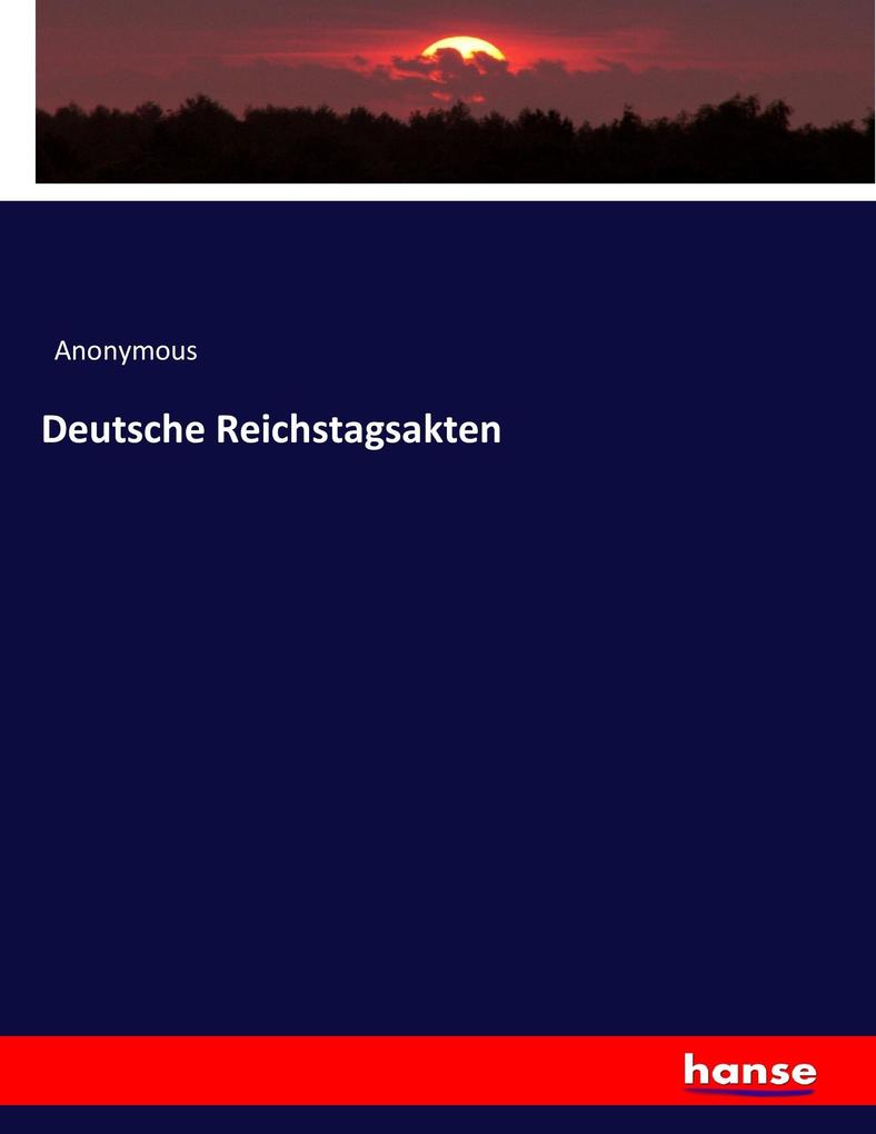 Deutsche Reichstagsakten