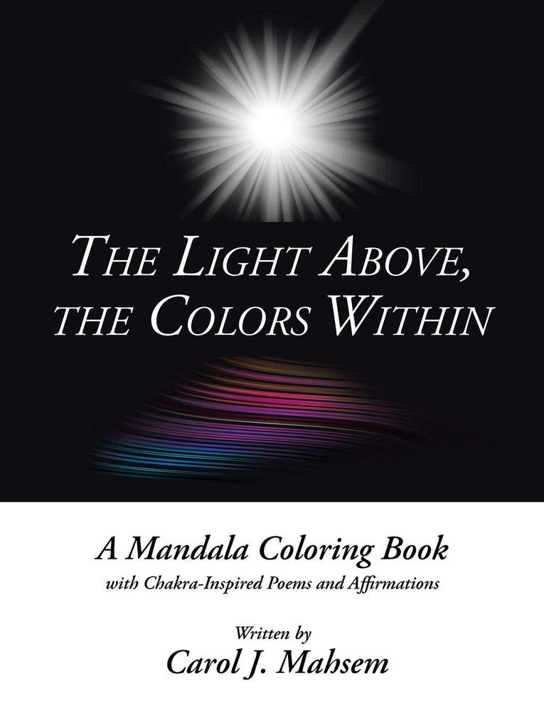The Light Above the Colors Within