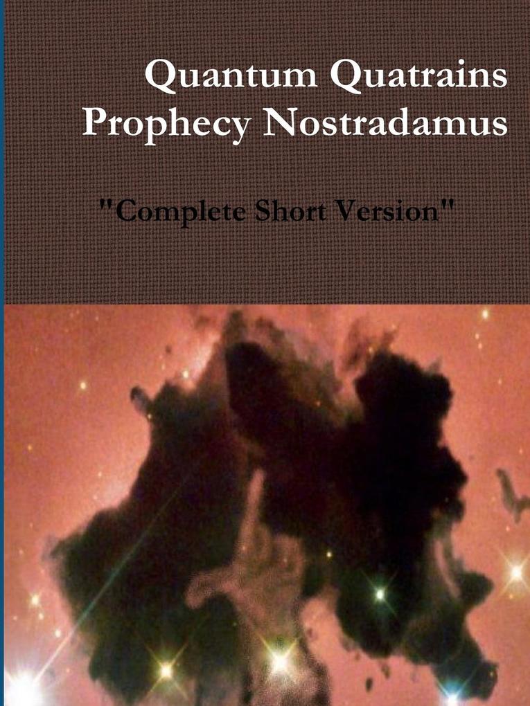 Quantum Quatrains Prophecy Nostradamus