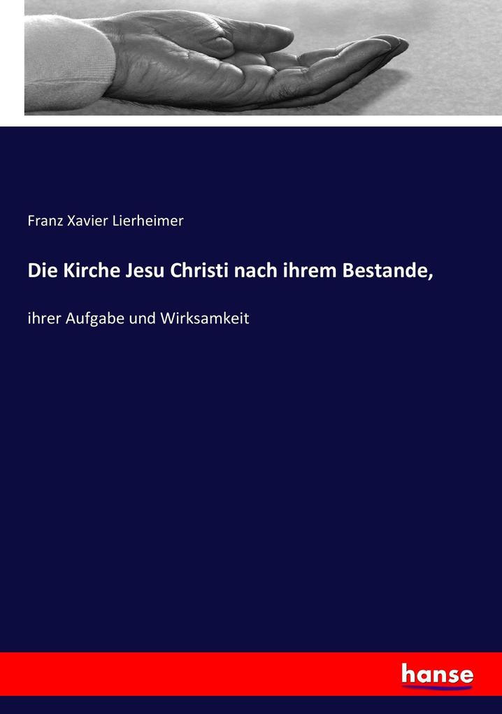 Die Kirche Jesu Christi nach ihrem Bestande