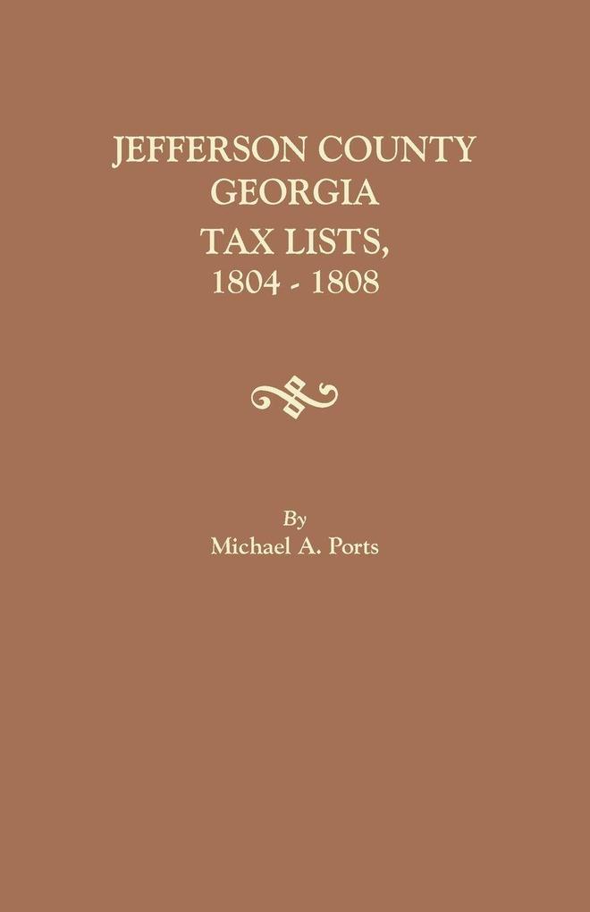 Jefferson County Georgia Tax Lists 1804-1808