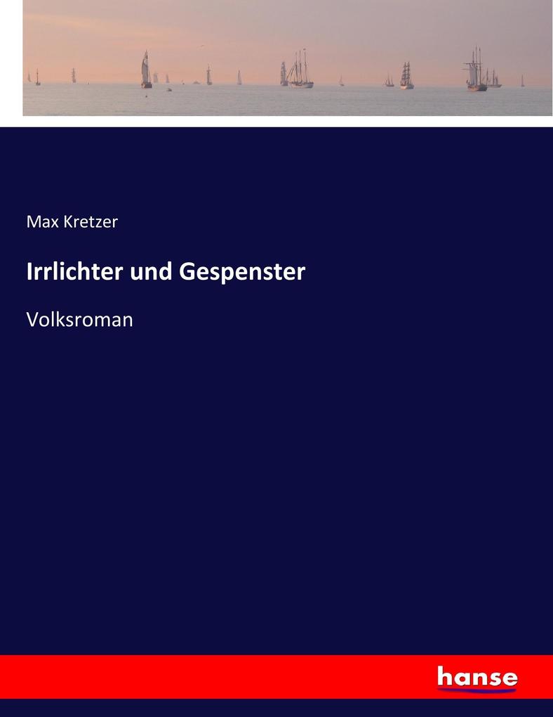 Irrlichter und Gespenster