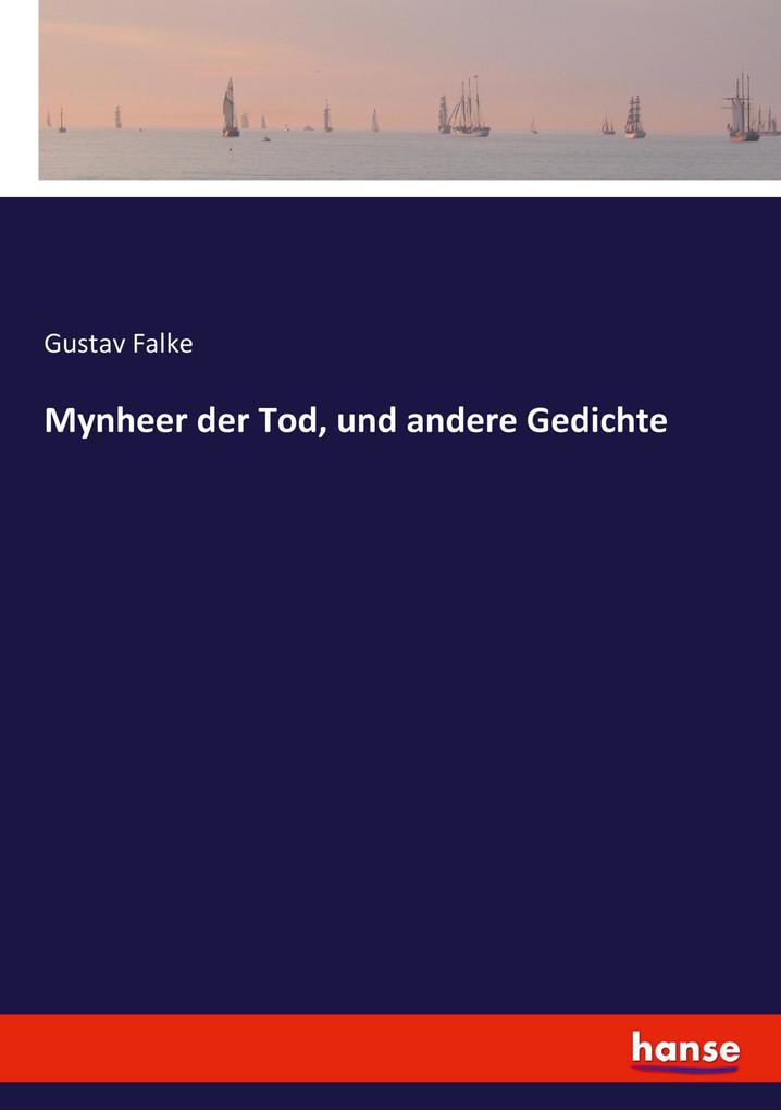 Mynheer der Tod und andere Gedichte