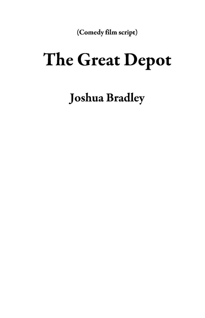 The Great Depot (Comedy film script)