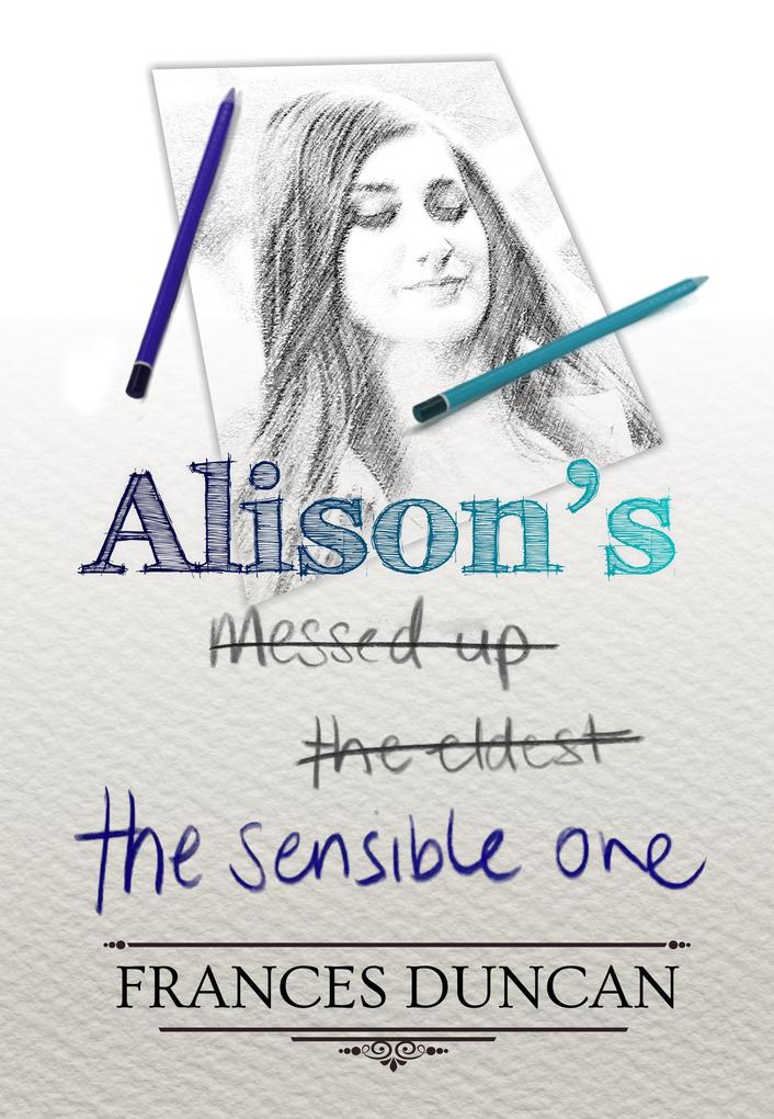 Alison‘s the Sensible One