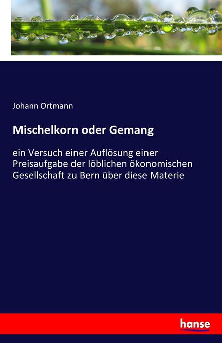 Image of Mischelkorn oder Gemang