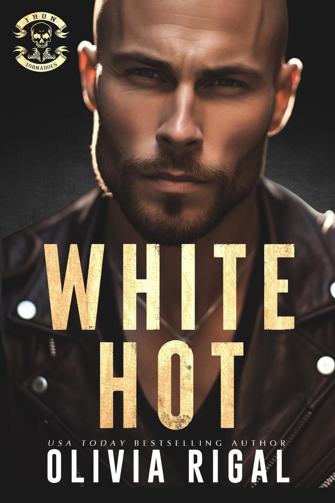 White Hot (Iron Tornadoes MC Romance #6)