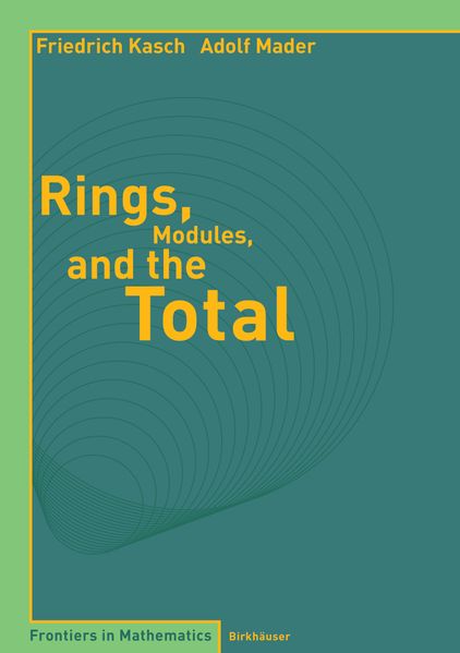 Rings Modules and the Total