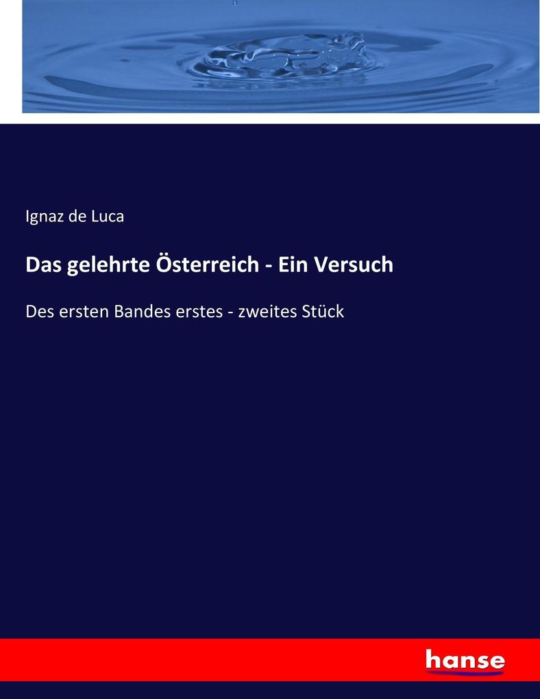 Das gelehrte Österreich - Ein Versuch