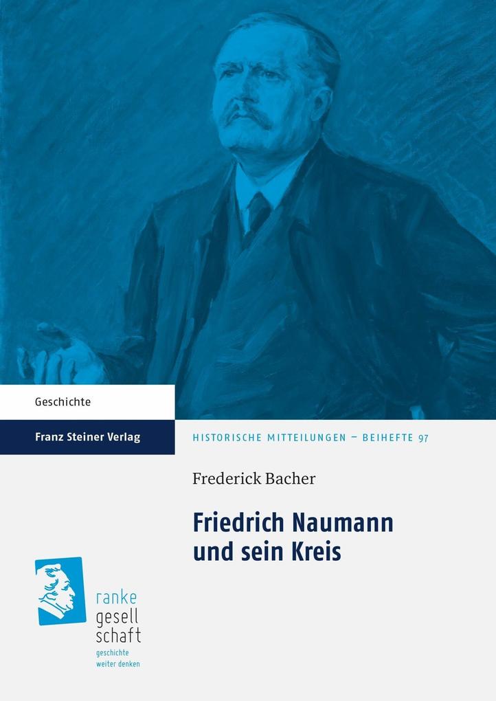 Friedrich Naumann und sein Kreis