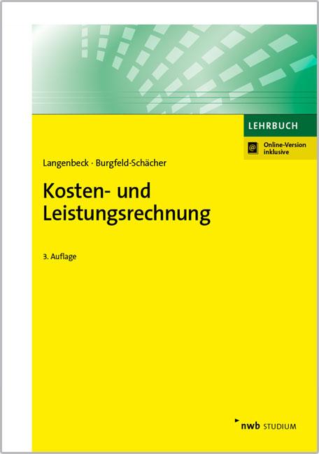Kosten- und Leistungsrechnung - Jochen Langenbeck/ Beate Burgfeld-Schächer