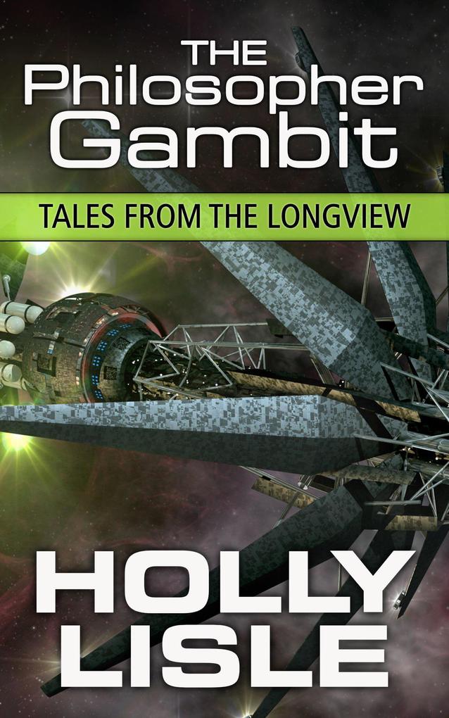The Philosopher Gambit (Tales from the Longview #3)