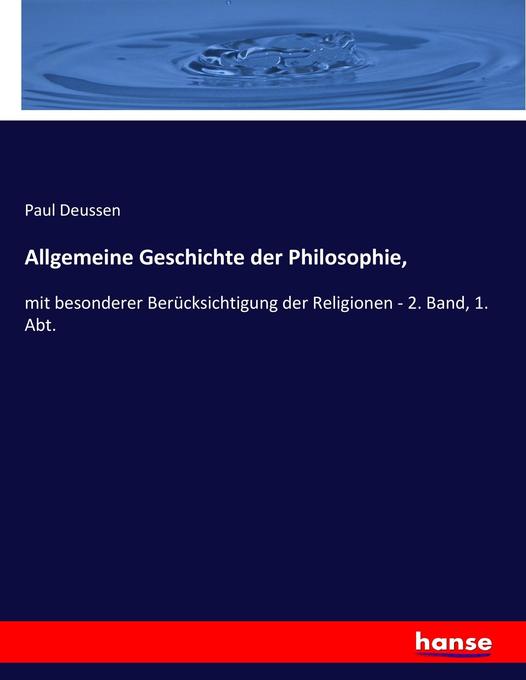 Allgemeine Geschichte der Philosophie - Paul Deussen