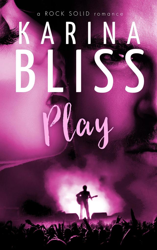 Play (a ROCK SOLID romance #3)