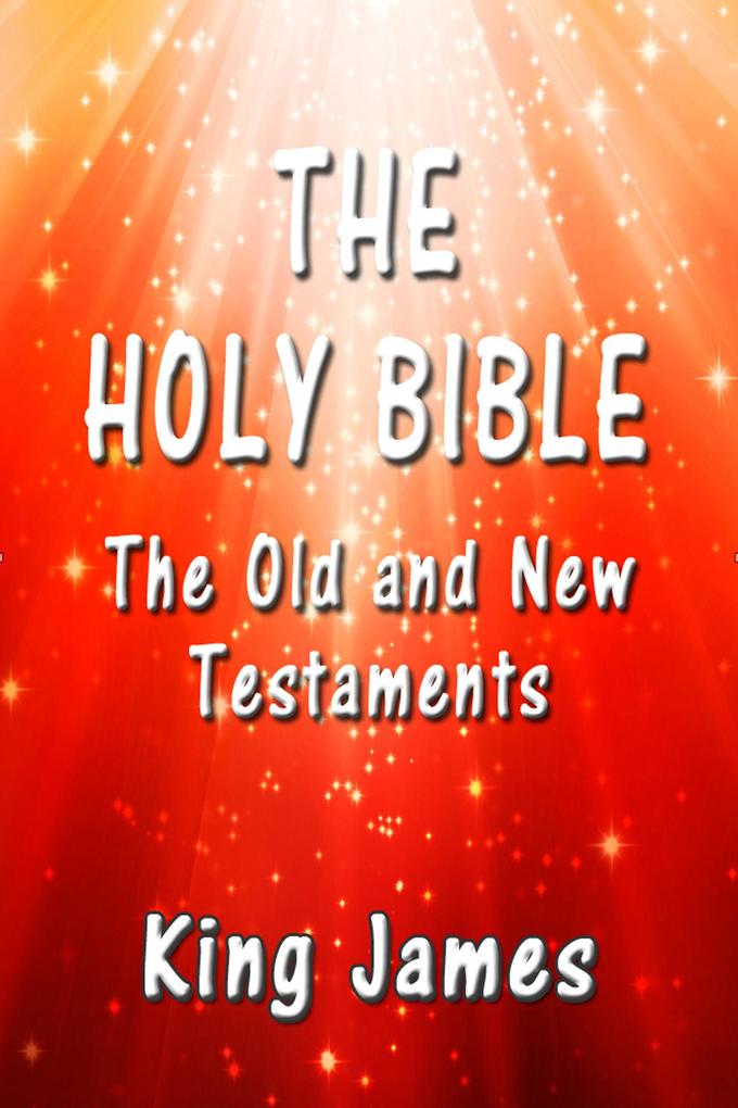 The Holy Bible