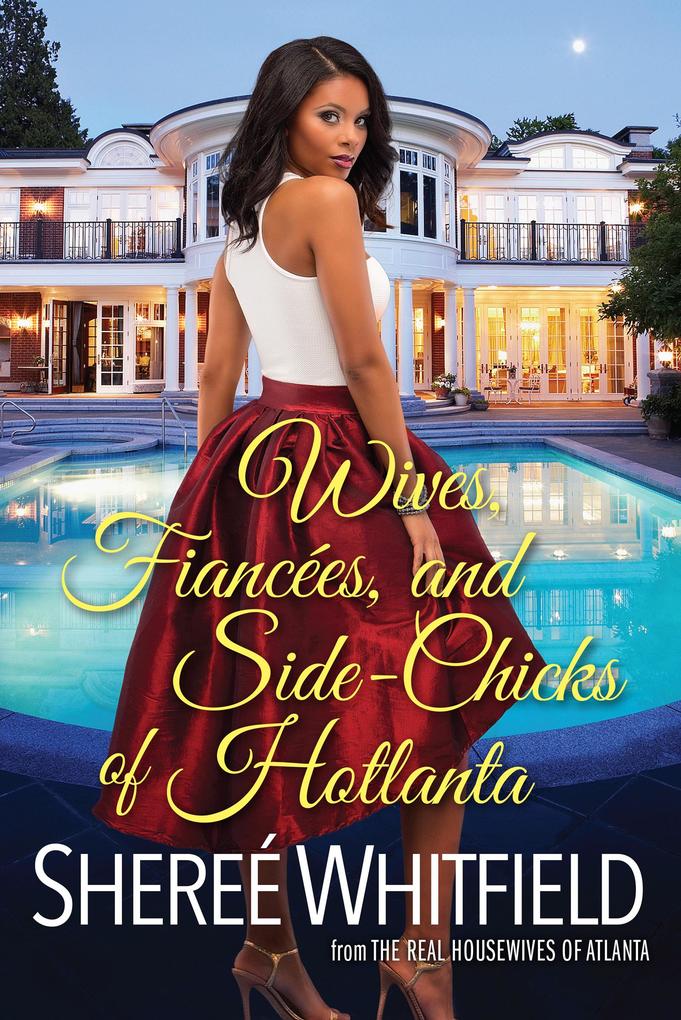 Wives Fiancées and Side-Chicks of Hotlanta