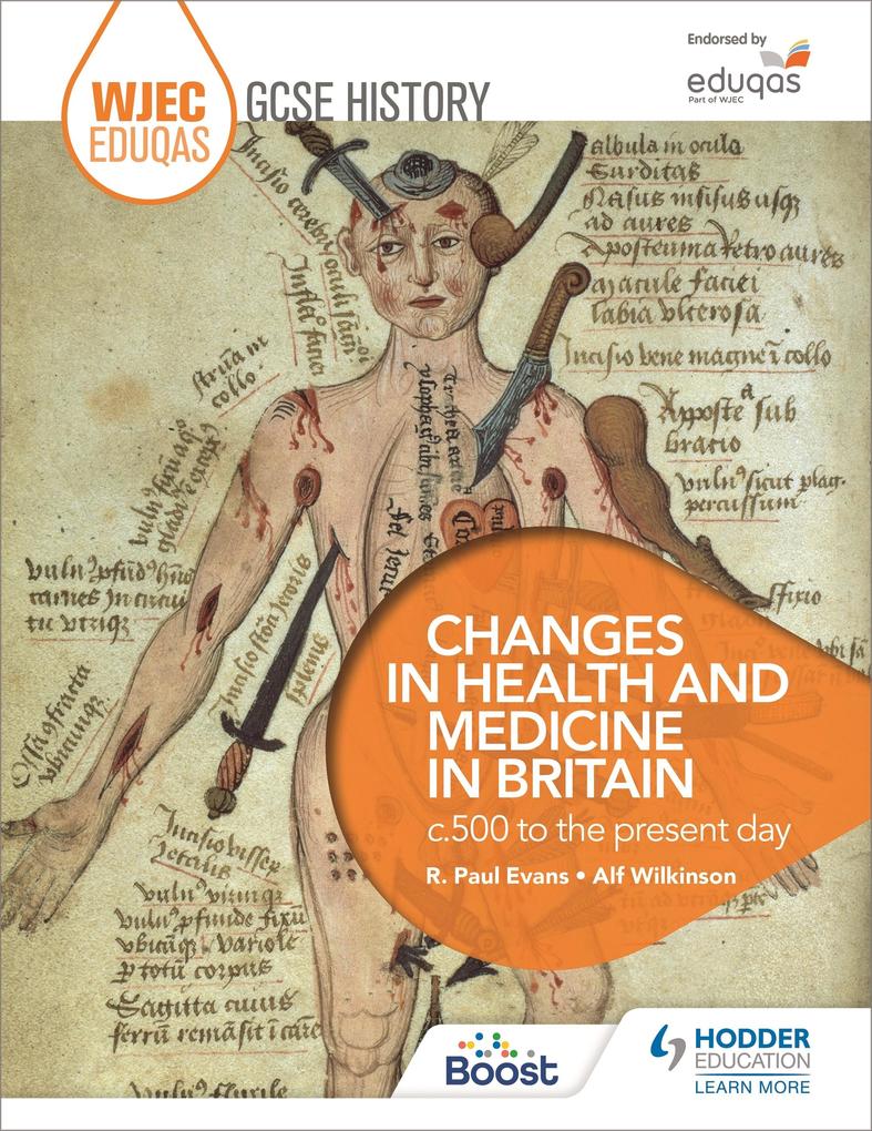 WJEC Eduqas GCSE History: Changes in Health and Medicine in Britain c.500 to the present day