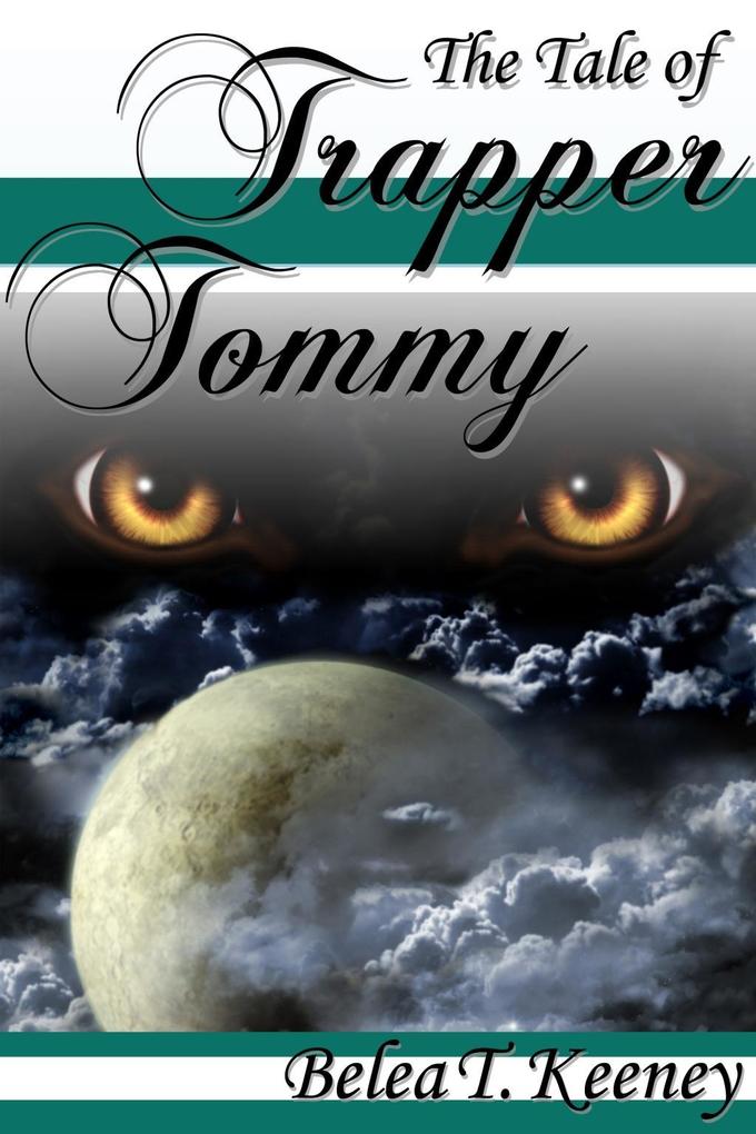 Tale of Trapper Tommy