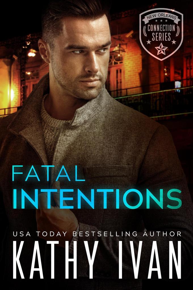 Fatal Intentions (New Orleans Connection Series #10)