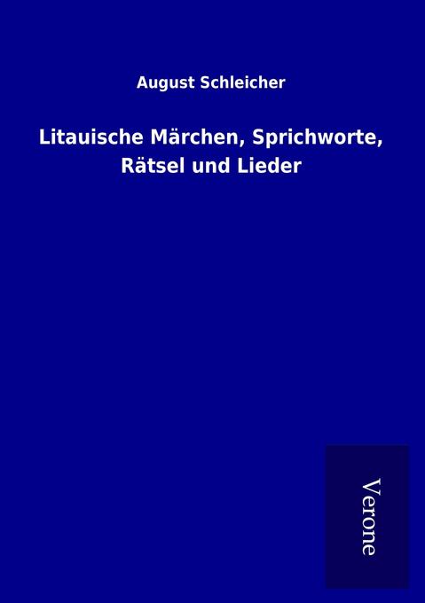Litauische Märchen Sprichworte Rätsel und Lieder