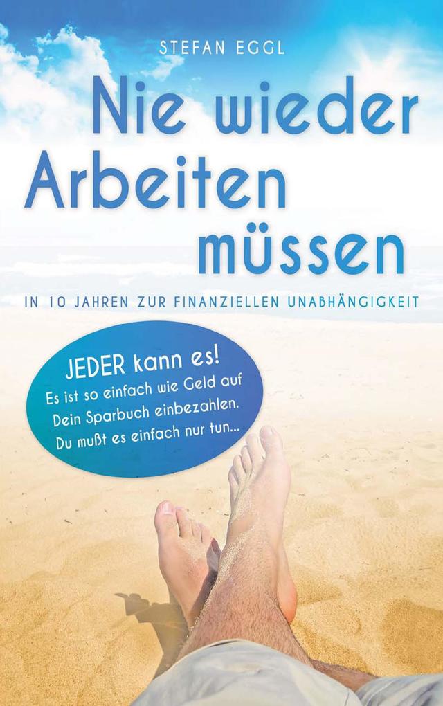 Nie wieder Arbeiten müssen