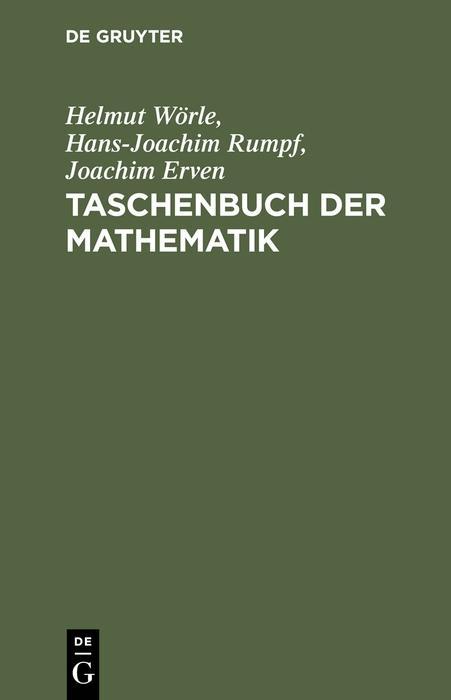 Taschenbuch der Mathematik - Helmut Wörle/ Hans-Joachim Rumpf/ Joachim Erven