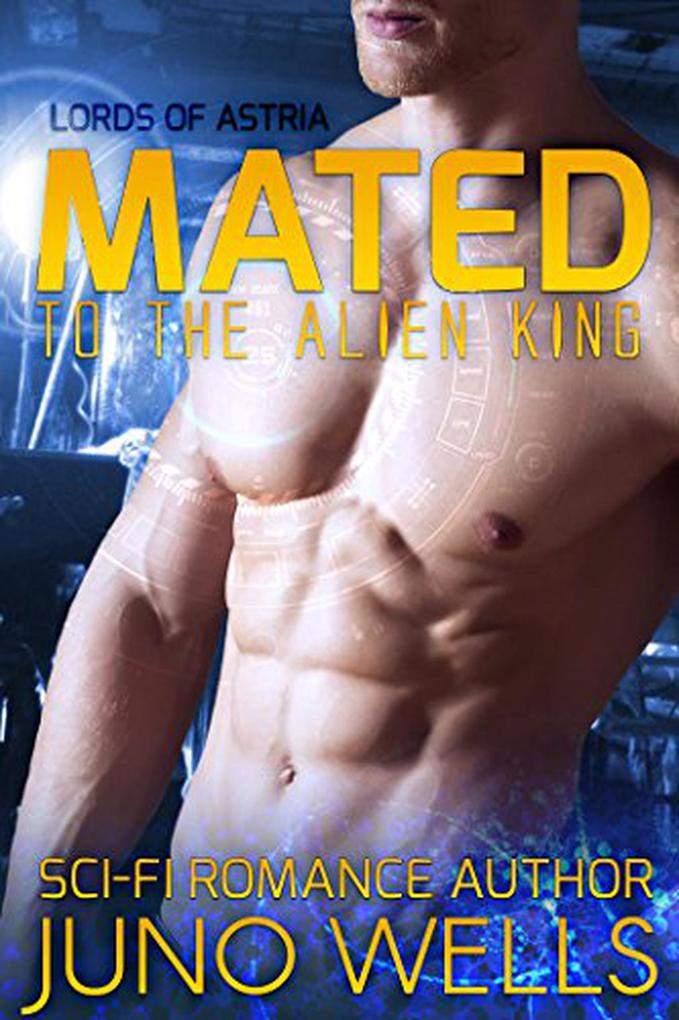 Mated to the Alien King (Lords of Astria)