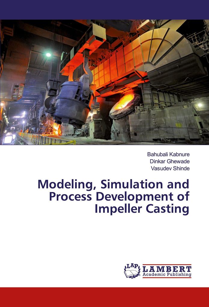 Modeling Simulation and Process Development of Impeller Casting