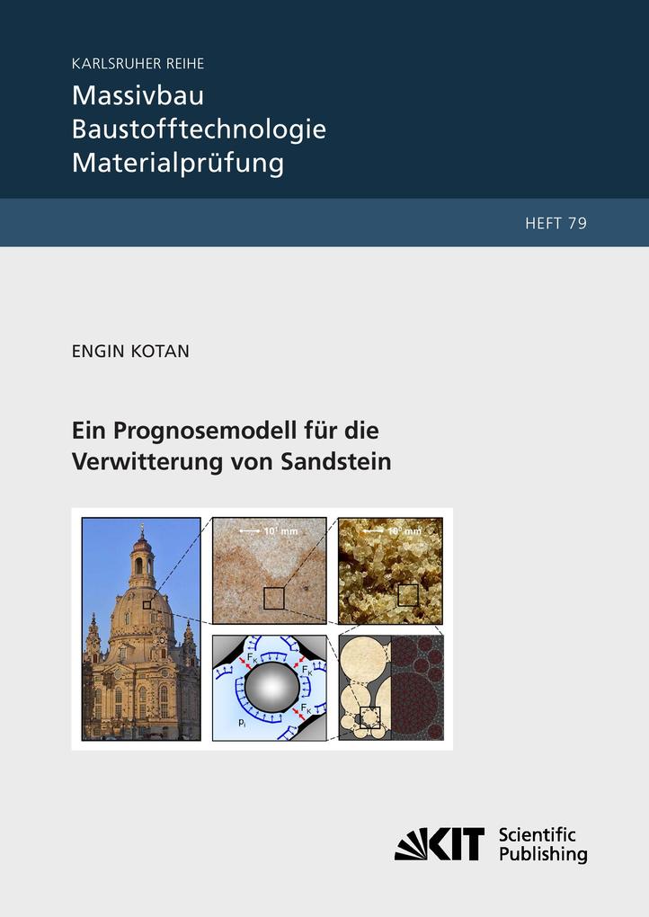 Ein Prognosemodell für die Verwitterung von Sandstein