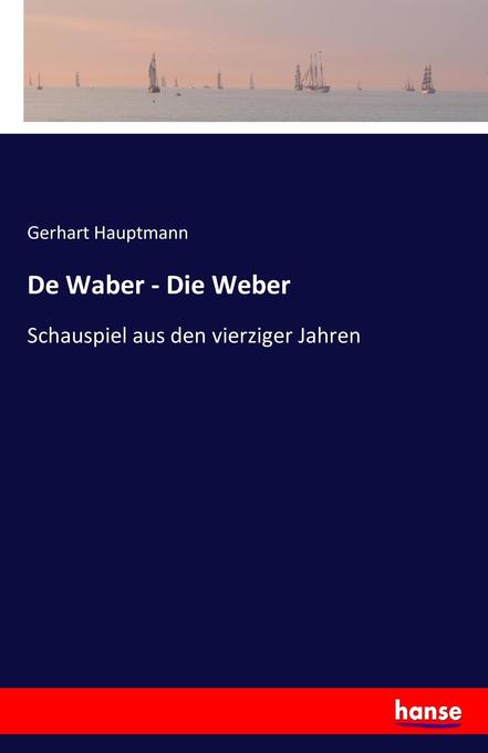 De Waber - Die Weber