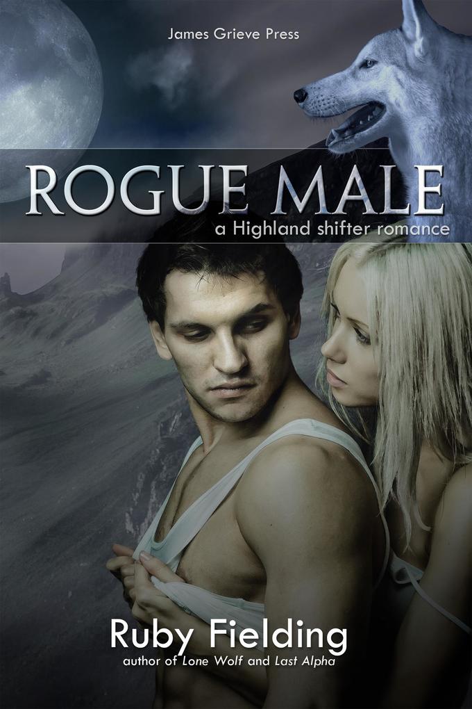 Rogue Male: A Highland Shifter Romance (The Wolves of Craigellen #2)