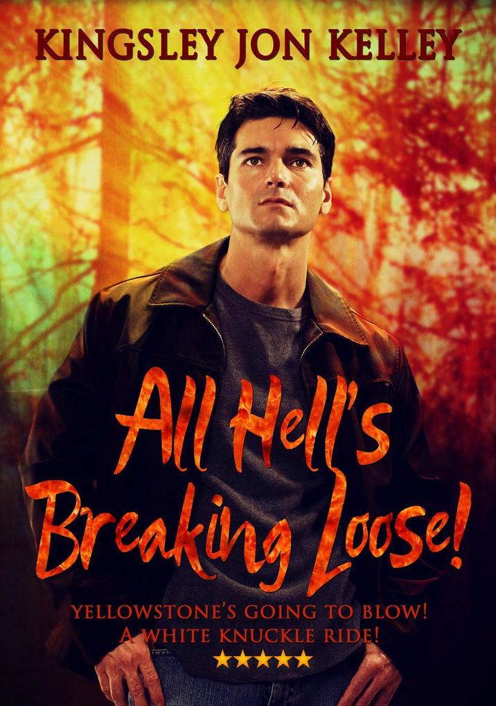 All Hell‘s Breaking Loose!