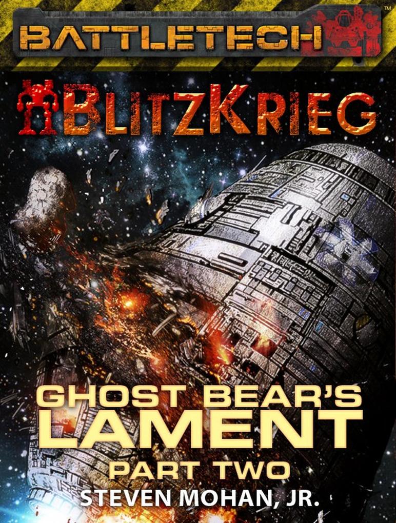 BattleTech: The Fading Call of Glory (Ghost Bear‘s Lament Part Two)