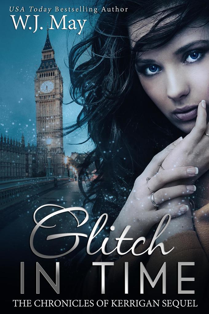 Glitch in Time (The Chronicles of Kerrigan Sequel #4)
