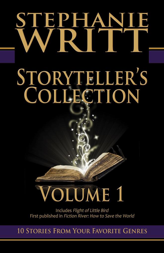 Storyteller‘s Collection: Volume 1 of 10 Stories From Your Favorite Genres