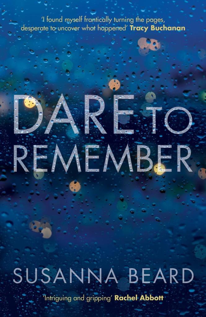 Dare to Remember: ‘Intriguing and gripping‘ a psychological thriller that will bring you to the edge of your seat...