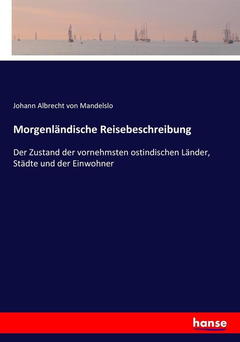 Morgenländische Reisebeschreibung