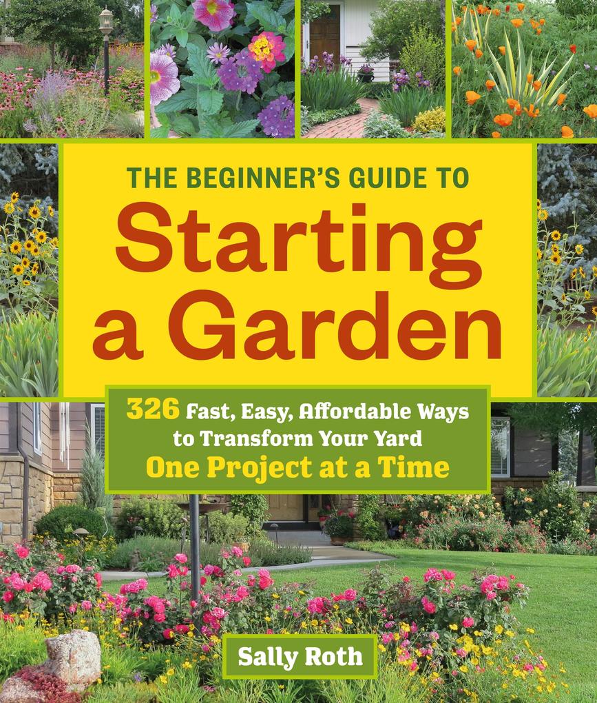 The Beginner‘s Guide to Starting a Garden