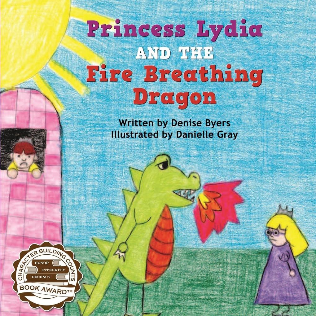 Princess Lydia and the Fire Breathing Dragon