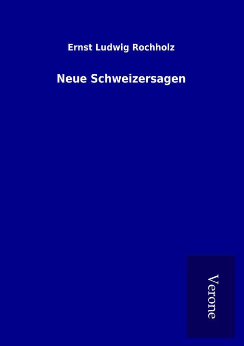 Neue Schweizersagen